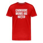 Carnivore Moms Are Hotter T-Shirt