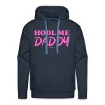 HODL Me Daddy Bitcoin Hoodie Sweatshirt