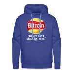 Bitcoin Betcha Can't Stack Just One Hoodie Sweatshirt