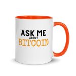 Ask Me About Bitcoin Coffee Mug